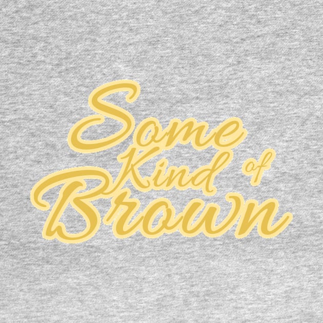 Some Kind of Brown Text Logo by SomeKindofBrown